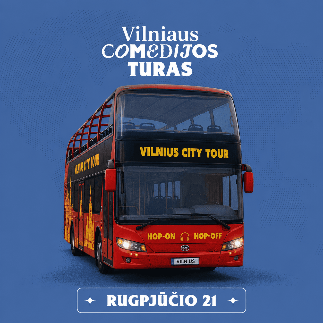 VILNIAUS KOMEDIJOS TURAS SU BUSU